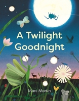 A Twilight Goodnight 1250439531 Book Cover