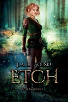 Etch: Stone Souls Book I 1777213444 Book Cover