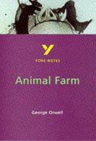 York Notes on George Orwell's "Animal Farm" (Longman Literature Guides) 058202255X Book Cover