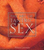 The Art of Tantric Sex 0789414775 Book Cover
