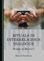 Rituals in Interreligious Dialogue: Bridge or Barrier? 1527548112 Book Cover