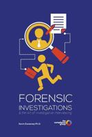 Forensic Interviewing and the Art of Investigative Interviewing 1999793722 Book Cover