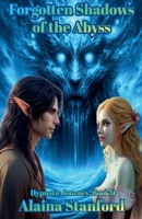 Forgotten Shadows of the Abyss (Hypnotic Journey) B0FH1699Y7 Book Cover