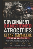 Government-Sanctioned Atrocities Against Black Americans B0H841Q4N8 Book Cover