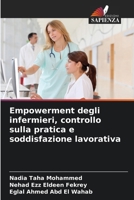 Empowerment degli infermieri, controllo sulla pratica e soddisfazione lavorativa (Italian Edition) 6208337011 Book Cover
