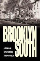 Brooklyn South: A Story of New York 1425976026 Book Cover