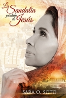 La Sandalia Perdida de Jes�s: La Sandalia de Jes�s 0578814315 Book Cover