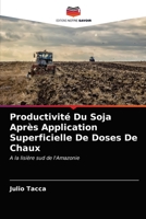 Productivité Du Soja Après Application Superficielle De Doses De Chaux 6203142646 Book Cover