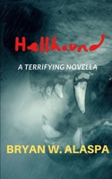Hellhound: a terrifying novella 1696442079 Book Cover