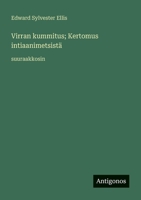Virran kummitus; Kertomus intiaanimetsistä: suuraakkosin (Finnish Edition) 3387072589 Book Cover
