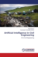 Artificial Intelligence in Civil Engineering: AI in Civil Engineering 3659287172 Book Cover