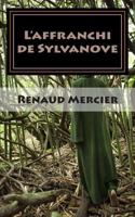 L'affranchi de Sylvanove: Les gens de Sylvanove 1 1495342247 Book Cover