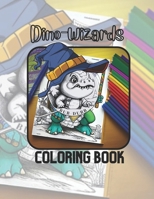Dino - Wizards Coloring Book: Bub-Dubb Dinos B0BW2MZ631 Book Cover