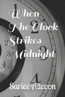 When The Clock Strikes Midnight B0B1RD31JS Book Cover
