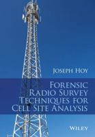 Forensic Radio Survey Techniques for Cell Site Analysis 1118925734 Book Cover