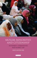 Muslim Minorities and Citizenship: Authority, Islamic Communities and Shari'a Law 1848853882 Book Cover