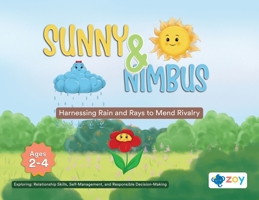 Sunny and Nimbus: Harnessing Rain and Rays to Mend Rivalry 1962542386 Book Cover