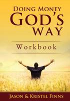 Doing Money God's Way Workbook 1976276675 Book Cover