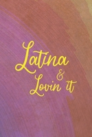 Latina & Lovin' It: All Purpose 6x9 Blank Lined Notebook Journal Way Better Than A Card Trendy Unique Gift Rainbow Circule Latin Pride 1706276702 Book Cover