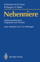 Nebenniere: Nuklearmedizinische Diagnostik Und Therapie 3540509801 Book Cover