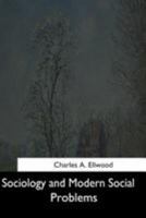 Sociology and modern social problems, 1544666799 Book Cover