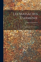 Les Massacres d'Arm�nie: T�moignages Des Victimes... 1021308633 Book Cover