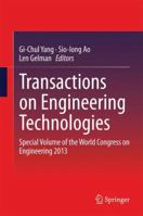 Transactions on Engineering Technologies: Special Volume of the World Congress on Engineering 2013 9402403140 Book Cover