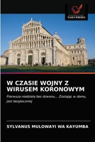 W CZASIE WOJNY Z WIRUSEM KORONOWYM: Pierwsza niedziela bez dzwonu... Zostając w domu, jest bezpieczniej 6200856613 Book Cover