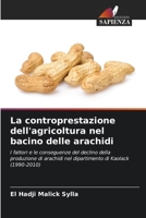 La controprestazione dell'agricoltura nel bacino delle arachidi 6204101072 Book Cover