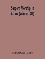 Serpent Worship In Africa 9354218830 Book Cover