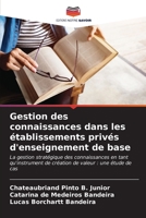 Gestion des connaissances dans les établissements privés d'enseignement de base (French Edition) 6206606503 Book Cover