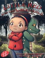 Little Red and the Crocodile (Fractured Fairytale Book 1) 1947082027 Book Cover