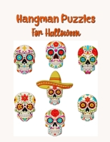 Hangman Puzzles For Halloween: Happy Halloween Activity Book For Kids B0915HG2G1 Book Cover