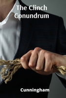 The Clinch Conundrum: Tactics and Techniques for Superior Close-Quarters Combat in MMA B0DYGB11PG Book Cover
