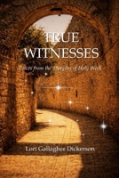 True Witnesses: Voices from the Margins of Holy Week B0GMBVQHGB Book Cover