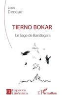 Tierno Bokar: Le Sage de Bandiagara (Espaces Littéraires) (French Edition) 2343227098 Book Cover