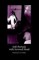 Self-Portrait with Severed Head 0578001985 Book Cover