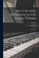Milton and Representative Short Poems: First Series; First Series 1013367626 Book Cover