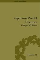 Argentina's Parallel Currency: The Economy of the Poor 1851966188 Book Cover