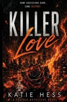 Killer Love: She Went There for Answers. Someone Wanted Her Buried With Them. B0H5VCX2SJ Book Cover