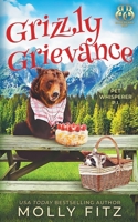 Grizzly Grievance: A Hilarious Cozy Mystery with One Very Entitled Cat Detective 1644515237 Book Cover