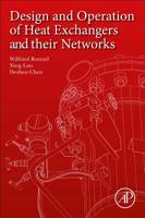 Design and Operation of Heat Exchangers and Their Networks 0128178949 Book Cover