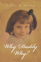 Why Daddy Why? 1662814356 Book Cover