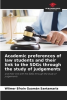 Academic preferences of law students and their link to the SDGs through the study of judgements 6207514491 Book Cover