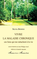 Vivre la maladie chronique: Ces liens qui me rattachent à la vie (Harmattan Italia) (French Edition) 2140312899 Book Cover