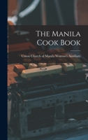 The Manila Cook Book 1013512804 Book Cover