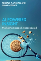 AI Powered Insight: Marketing Research Reconfigured 1041024282 Book Cover
