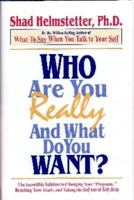 Who Are You Really, and What Do You Want? 0972782109 Book Cover
