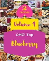 OMG! Top 50 Blueberry Recipes Volume 1: A Blueberry Cookbook from the Heart! B0948LPG2J Book Cover