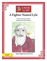 A Fighter Named Lyle B08JF5M47F Book Cover